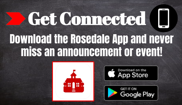 Get Connected  Download the Rosedale App and Never miss an announcement or event!